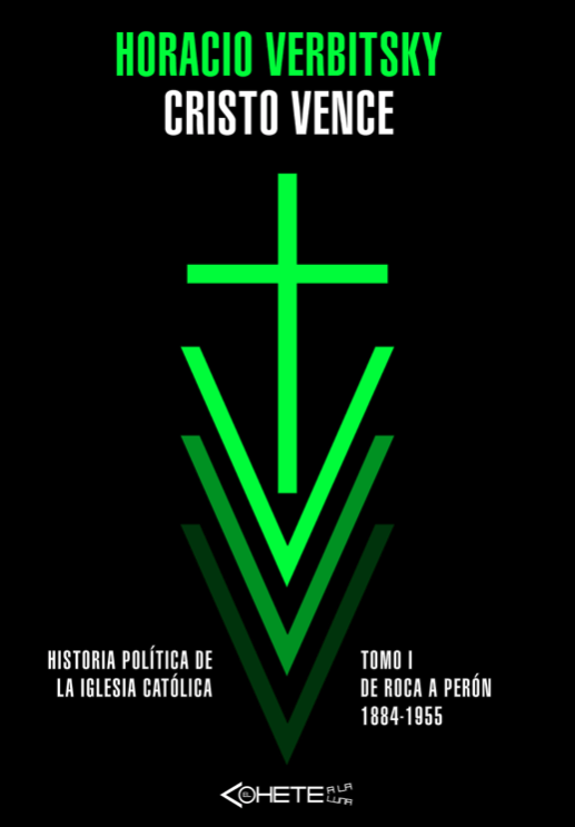 Cristo Vence - Horacio Verbitsky
